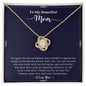 To My Beautiful Mom | Love Knot Necklace