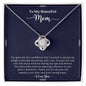 To My Beautiful Mom | Love Knot Necklace